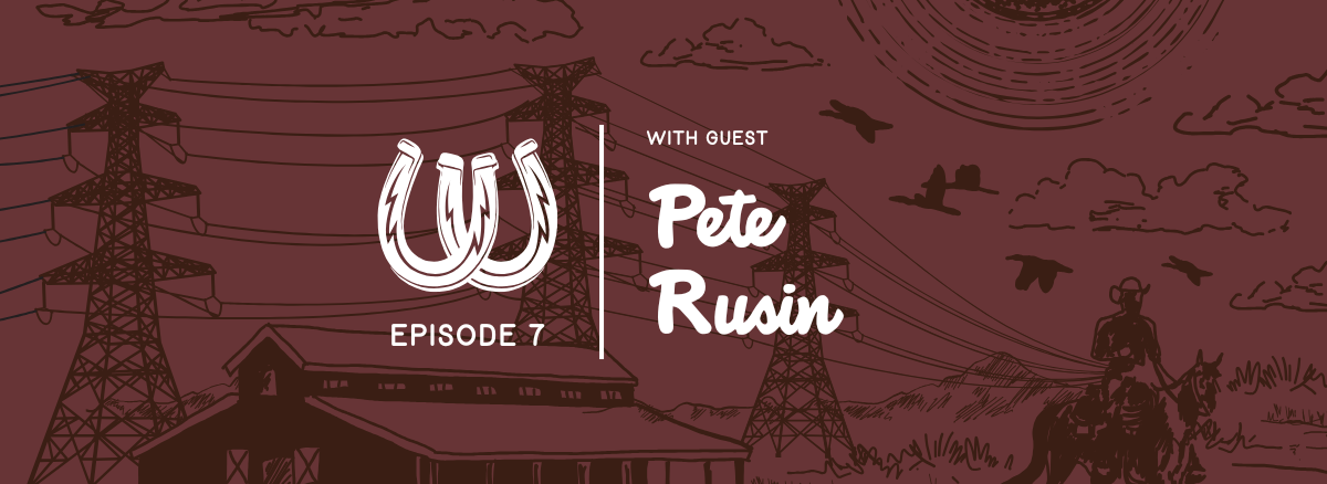 Episode 7 with Pete Rusin