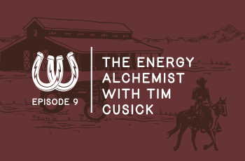 Episode 9 The Energy Alchemist with Tim Cusick