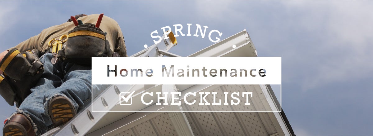 Home Maintenance Checklist for Spring