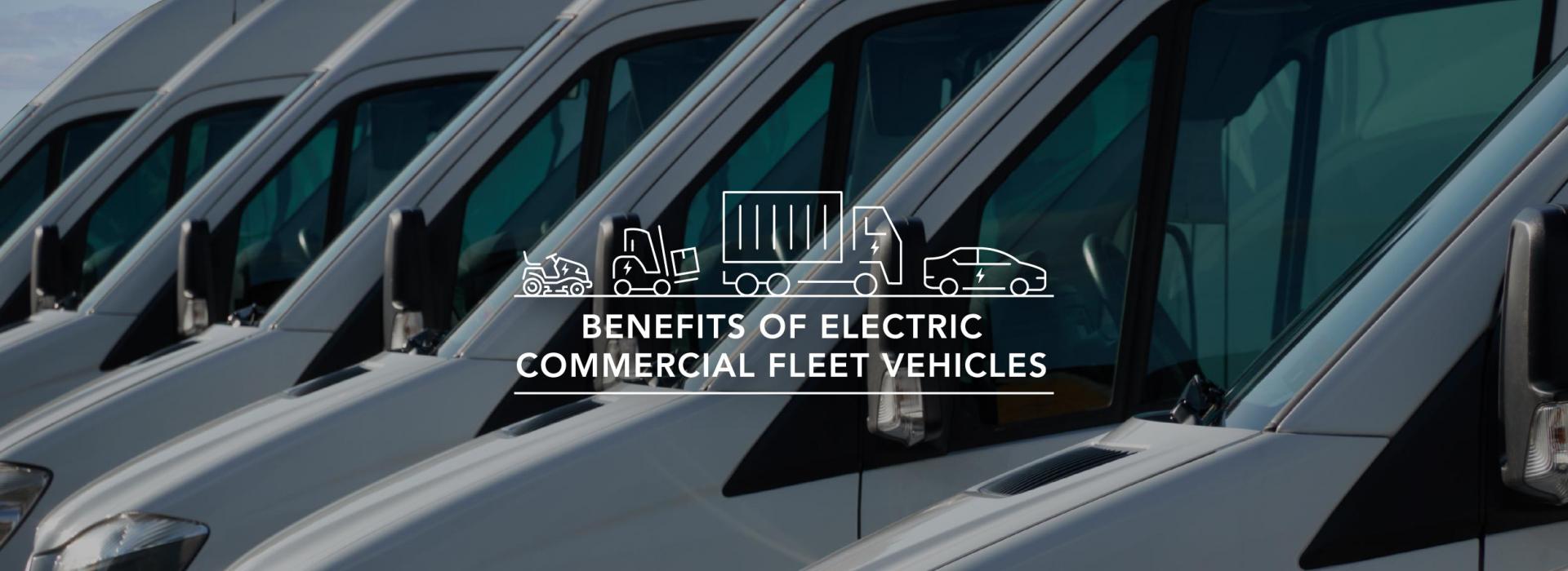 Electric Vehicles for Commercial Fleet