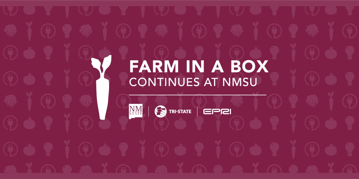 Tri-State support of “Farm in a Box” continues at New Mexico State University in Grants