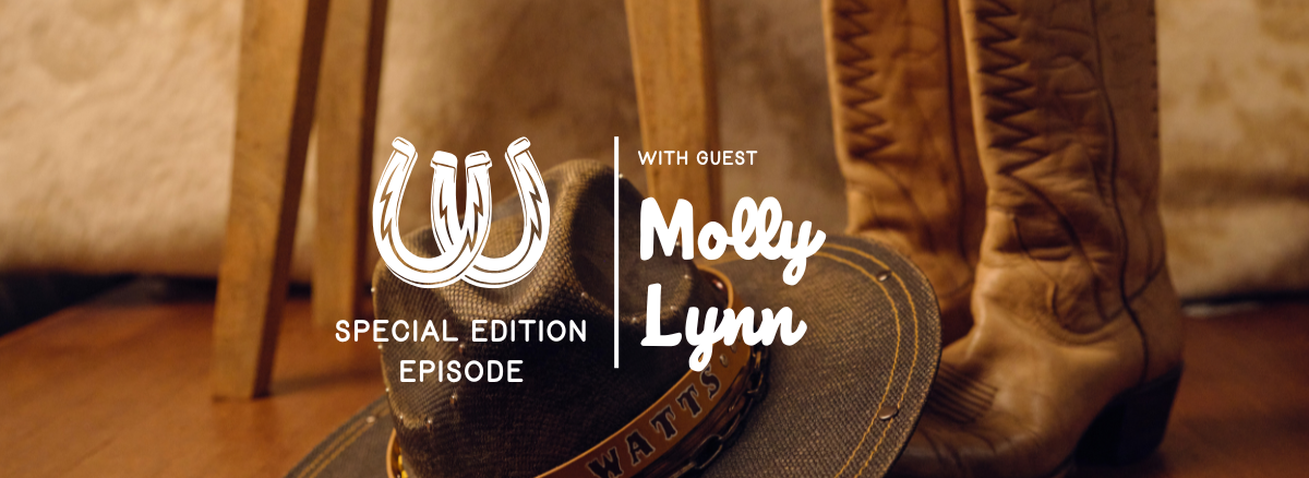 Special Edition Episode with guest Molly Lynn