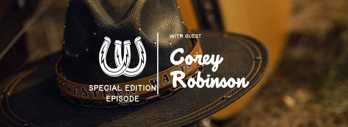 Special Edition Episode with guest Corey Robinson