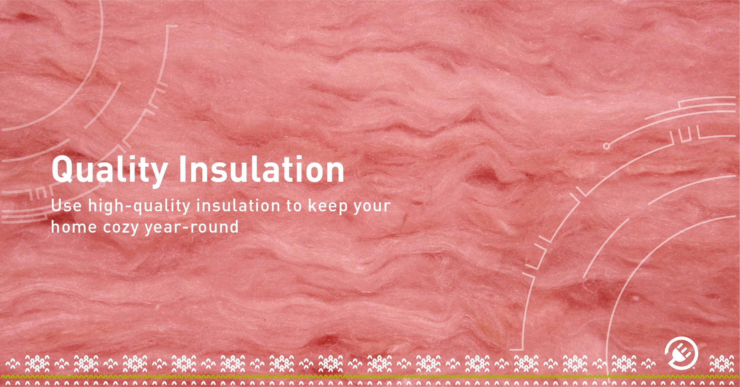 Choosing quality insulation