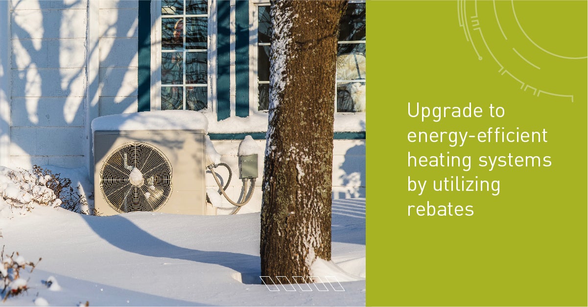 Upgrade winter heating to energy efficient units