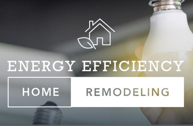 Home Remodeling Tips for Better Energy Efficiency
