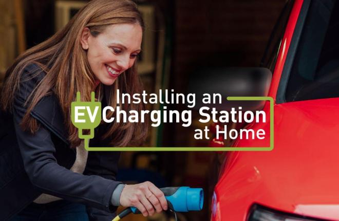 Tips for Installing an EV Charging Station at Home