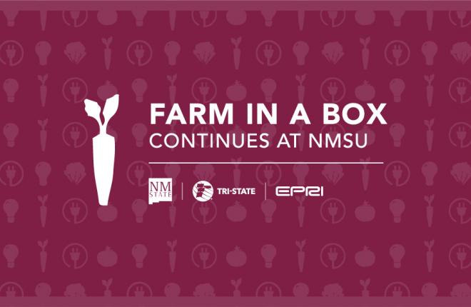 Tri-State support of “Farm in a Box” continues at New Mexico State University in Grants