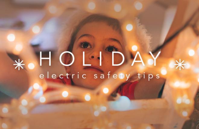 Electrical Safety Tips for the Holidays