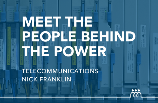 Hero Image: People Behind the Power Nick Franklin Telecommunications