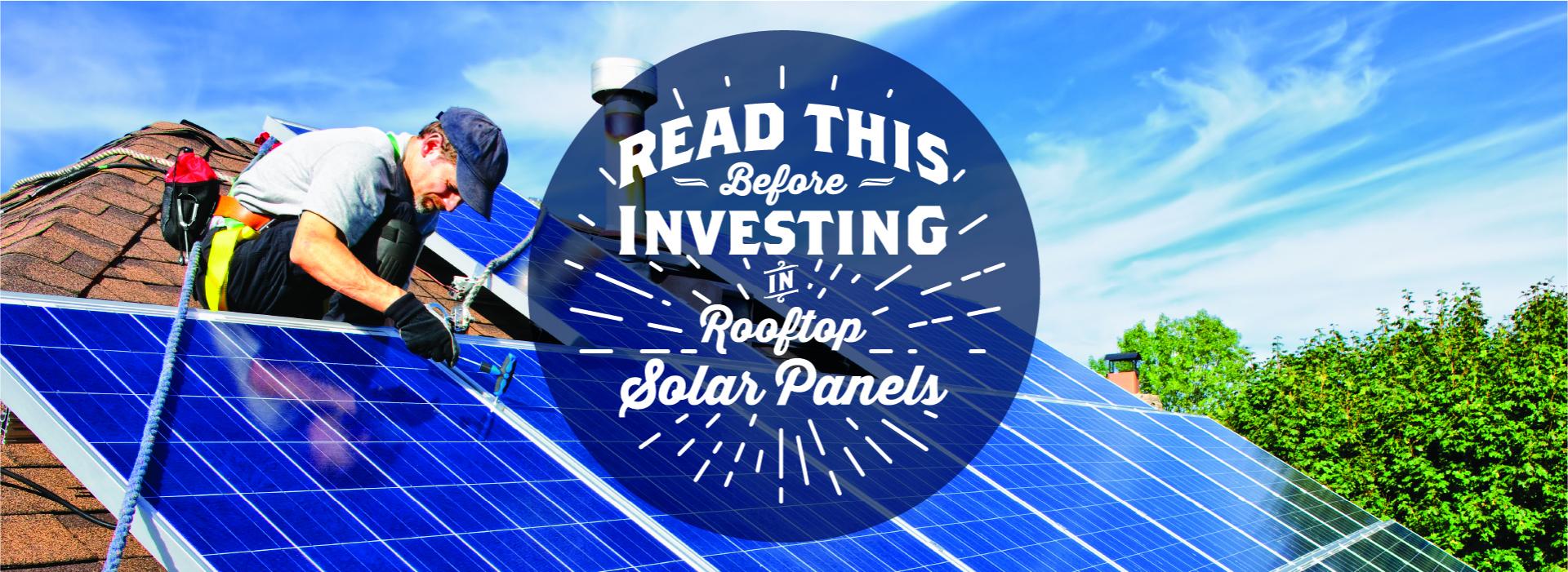Before Investing in Rooftop Solar