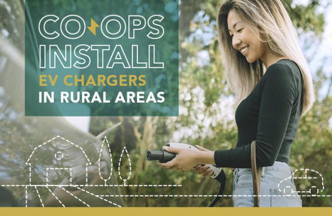 Cooperatives Bringing Electric Vehicle Chargers to Rural Communities