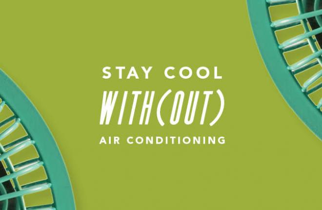 How to Cool Your Home Without Central Air Conditioning